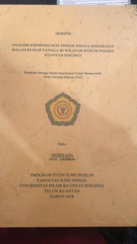 Image of ANALISIS KRIMINOLOGIS TINDAK PIDANA KEKERASAN DALAM RUMAH TANGGA DI WILAYAH HUKUM POLRES KUANTAN SINGINGI