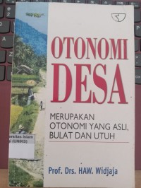 Image of Otonomi Desa merupakan Otonomi yang Asli, Bulat dan Utuh