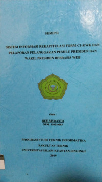 Image of SISTEM INFORMASIREKAPITULASI C1-KWK DAN PELAPORAN PELANGGARAN PEMILU PRESIDEN DAN WAKIL PRESIDEN BERBASIS WEB