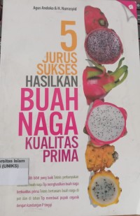 Image of 5 Jurus Sukses Hasilkan Buah Naga Kualitas Prima