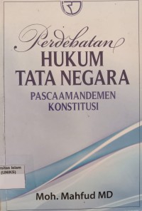 Image of Perdebatan Hukum Tata Negara Pascaamandemen Konstitusi