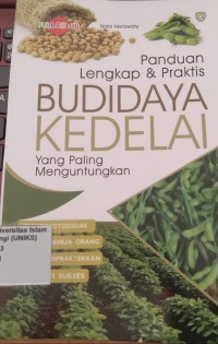 Image of Panduan Lengkap & Praktis Budidaya Kedelai yang Paling Menguntungkan