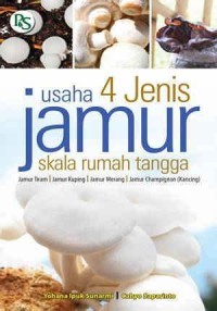 Image of Usaha 4 Jenis Jamur skala rumah tangga