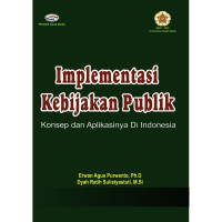 Image of Implementasi Kebijakan Publik Konsep dan Aplikasinya di Indonesia