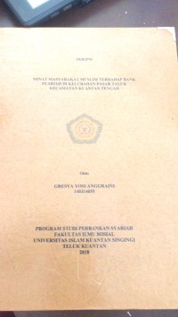 Image of MINAT MASYARAKAT MUSLIM TERHADAP BANK SYARIAH DI KELURAHAN PASAR TELUK KECAMATAN KUANTAN TENGAH