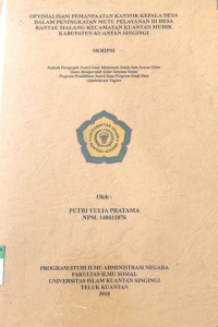 Image of OPTIMALISASI PEMANFAATAN KANTOR KEPALA DESA DALAM PENINGKATAN MUTU PELAYANAN DI DESA RANTAU SIALANG KECAMATAN KUANTAN MUDIK KABUPATEN KUANTAN SINGINGI