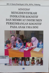 Image of Monograf Mengidentifikasi Indikator kognitif dan Membuat Instrumen Perkembangan Kognitif Pada Anak Usia Dini