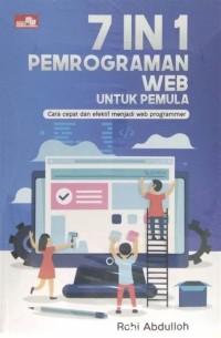 Image of 7 In 1 Pemrograman Web untuk Pemula Cara cepat efektif menjadi web programer