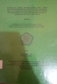 Image of PENERAPAN MODEL PEMBELAJARAN TIME TOKEN DALAM MENINGKATKAN KEAKTIFAN BELAJAR SISWA KELAS V PADA MATA PELAJARAN PAI DI SD NEGERI 015 GERINGGING JAYA KECAMATAN SENTAJO RAYA KABUPATEN KUANTAN SINGINGI