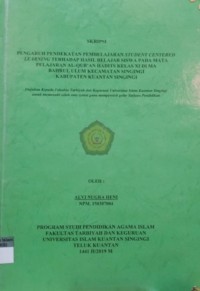 Image of PENGARUH PENDEKATAN PEMBELAJARAN STUDENT CENTERED LEARNING TERHADAP HASIL BELAJAR SISWA PADA MATA PELAJARAN AL-QUR'AN HADITS KELAS XI DI MA BAHRUL ULUM KECAMATAN SINGINGI KABUPATEN KUANTAN SINGINGI