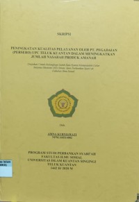 Image of PENINGKATAN KUALITAS PELAYANAN OLEH PT. PEGADAIAN (PERSERO) UPC TELUK KUANTAN DALAM MENINGKATKAN JUMLAH NASABAH PRODUK AMANAH