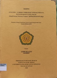 Image of ANALISIS YURIDIS TERHADAP TINDAK PIDANA PENGEDARAN UANG PALSU (STUDI KASUS PUTUSAN NOMOR :169/ Pid. B/2019/PN.Rtg)