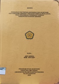 Image of PENGARUH PARTISIPASI ANGGARAN DAN AKUNTANSI PERTANGGUNG JAWABAN TERHADAP KINERJA MANAJERIAL PADA ORGANISASI PERANGKAT DAERAH KABUPATEN KUANTAN SINGINGI