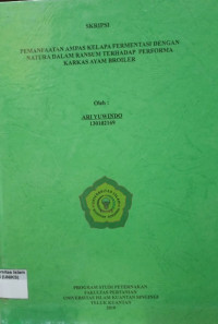 Image of PEMANFAATAN AMPAS KELAPA FERMENTASI DENGAN NATURA DALAM RANSUM TERHADAP PERFORMA KARKAS AYAM BROILER