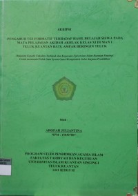 Image of PENGARUH TES FORMATIF TERHADAP HASIL BELAJAR SISWA PADA MATA PELAJARAN AKIDAH AKHLAK KELAS XI DI MAN 1 TELUK KUANTAN BATU AMPAR BERINGIN TELUK