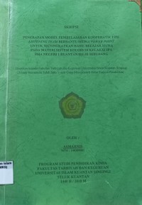 Image of PENERAPAN MODEL PEMBELAJARAN KOOPERATIF TIPE LISTENING TEAM BERBANTU MEDIA POWER POINT UNTUK
MENINGKATKAN HASIL BELAJAR SISWA PADA MATERI SISTEM KOLOID DI KELAS XI IPA SMA NEGERI 1 KUANTAN HILIR SEBERANG