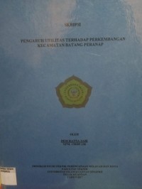 Image of PENGARUH UTILITAS TERHADAP PERKEMBANGAN KECAMATAN BATANG PERANAP