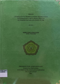 Image of UJI EFEKTIVITAS BERBAGAI DOSIS Metaribb UNTUK PENGENDALIAN LARVA (Oryctes rhinoceros) DI PERKEBUNAN KELAPA SAWIT PT.TBS