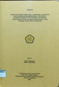 Image of PENGARUH PROFITABILOTAS, LEVERAGE, LIKUIDITAS DAN KEPEMILIKAN MANAJEMEN TERHADAP KETEPATAN WAKTU PELAPORAN KEUANGAN (STUDI EMPIRIS PADA PERUSAHAAN MANUFAKTUR YANG TERDAFTAR DI BEI TAHUN 2016-2018)