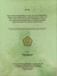 Image of PENGARUH KETERAMPILAN GURU DALAM MEMBIMBING DISKUSI KELOMPOK KECIL TERHADAP MINAT BELAJAR SISWA PADA MATA PELAJARAN PENDIDIKAN AGAMA ISLAM DAN BUDI PEKERTI KELAS VIII SMP NEGERI 4 LOGAS KECAMATAN LOGAS TANAH DARAT