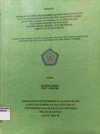 Image of PENERAPAN STRATEGI PEMBELAJARAN RECONNECTING UNTUK MENINGKATKAN HASIL BELAJAR SISWA PADA MATA PELAJARAN PENDIDIKAN AGAMA ISLAM DAN BUDI PEKERTI DI KELAS XI TEKNIK BISNIS SEPEDA MOTOR (TBSM) SMKN 1 KUANTAN HILIR
