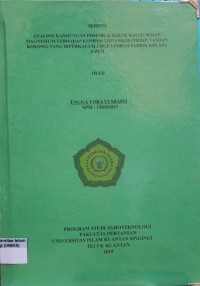 Image of ANALISIS KANDUNGAN POSFOR, KALIUM, KALSIUM DAN MAGNESIUM TERHADAP KOMPOS TRITANKOS (TRIKO TANDAN KOSONG) YANG DI PERKAYA SLUDGE LIMBAH PABRIK KELAPA SAWIT