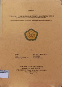Image of TINAJAUAN YURIDIS TINDAK PIDANA ILLEGAL LOGGING (STUDI PUTUSAN: 59/Pid.B/LH/2019/PN.Tlk)