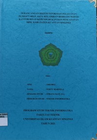 Image of PERANCANGAN SISTEM INFORMASI PELAYANAN PENDAFTARAN AKTA KELAHIRAN BERBASIS WEB DI KANTOR DINAS KEPENDUDUKAN DAN PENCATATAN SIPIL KABUPATEN KUANTAN SINGINGI