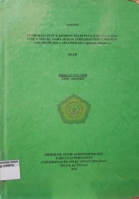 Image of PEMBERIAN PUPUK KOMPOS SOLID PLUS (KOS PLUS) DAN PUPUK NPK MUTIARA 16:16:16 TERHADAP PERTUMBUHAN
DAN PRODUKSI CABAI MERAH (CAPSICUM ANNUM L.)