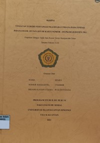 Image of TINJAUAN YURIDIS PERTANGGUNGJAWABAN PIDANA PADA TINDAK PIDANA HASIL HUTAN (STUDI KASUS NOMOR : 201/Pid.B/LH/2019/PN.Tlk)