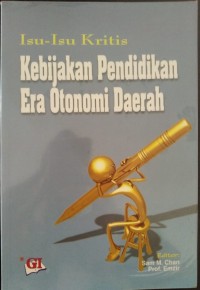 Image of Isu-isu Kritis Kebijakan Pendidikan Era Otonomi Daerah