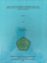 Image of PERANCANGAN APLIKASI E-COMMERCE PADA USAHA MIKRO, KECIL, DAN MENENGAH (UMKM) JAMUR TIRAM DESA TALONTAM