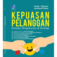 Image of Kepuasan Pelanggaran Konsep, Pengukuran, & Strategi