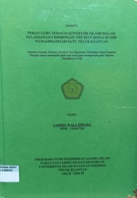 Image of PERAN GURU SEBAGAI KONSELOR ISLAMI DALAM PELAKSANAAN BIMBINGAN THE SELF SISWA DI SMP MUHAMMADIYAH SATU TELUK KUANTAN