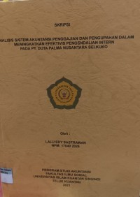 Image of ANALISIS SISTEM AKUNTANSI PENGGAJIAN DAN PENGUPAHAN DALAM MENINGKATKAN EFEKTIVIS PENGENDALIAN INTERN PADA PT. DUTA PALMA NUSANTARA SEI.KUKO