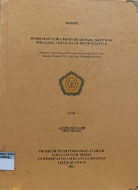 Image of PENERAPAN ETIKA BISNIS ISLAM PADA AKTIVITAS PEDAGANG TAMAN JALUR TELUK KUANTAN
