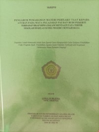 Image of PENGARUH PEMAHAMAN MATERI PERILAKU TAAT KEPADA ATURAN PADA MATA PELAJARAN PAI DAN BUDI PEKERTI TERHADAP SIKAP SISWA DALAM MENTAATI TATA TERTIB SEKOLAH DI KELAS XI SMA NEGERI 1 SENTAJO RAYA