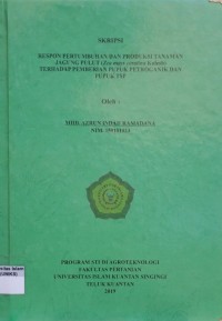 Image of RESPON PERTUMBUHAN DAN PRODUKSI TANAMAN JAGUNG PULUT (Zea mays ceratina Kulesh) TERHADAP PEMBERIAN PUPUK PETROGANIK DAN PUPUK TSP