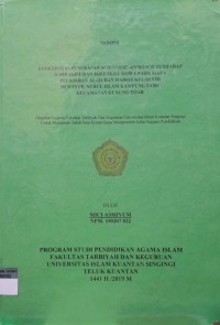 Image of EFEKTIVITAS PENERAPAN SCIENTIFIC APPROACH TERHADAP HARD SKILL AN SOFT SKILL SISWA PADA MATA PELAJARAN AL-QUR'AN HADITS KELAS VIII DI MTS PP. NURUL ISLAM KAMPUNG BARU KECAMATAN GUNUNG TOAR