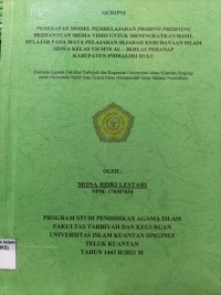 Image of PENERAPAN MODEL PEMBELAJARAN PROBING PROMTING BERBANTUAN MEDIA VIDIO UNTUK MENINGKATKAN HASIL BELAJAR PADA MATA PELAJARAN SEJARAH KEBUDAYAAN ISLAM SISWA KELAS VII MTS AL-IKHLAS PERANAP KABUPATEN INDRAGIRI JULU