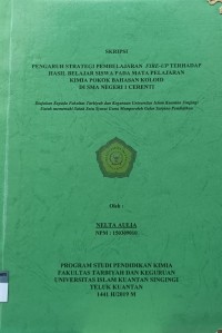 Image of PENGARUH  STRATEGI PEMBELAJARAN FIRE-UP TERHADAP HASIL BELAJAR SISWA PADA MATA PELAJARAN KIMIA POKOK BAHASAN KOLOID DI SMA NEGERI 1 CERENTI