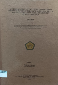 Image of ANALISIS KINERJA SATUAN POLISI PAMOMG PRAJA TERHADAP PENATAAN PEDAGANG KAKI LIMA (PKL) DI KECAMATAN KUANTAN TENGAH KABUPATEN KUANTAN SINGINGI