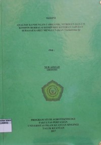 Image of ANALISIS KANDUNGAN C-ORGANIK, NITROGEN DAN C/N KOMPOS BERBAGAI KOMPOSISI KOTORAN SAPI DAN SERASAH KARET MENGGUNAKAN TRICHODERMA Sp