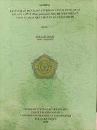 Image of AMUR RHIZOSFER KELAPA SAWIT (Elais guineensis Jacq) DI PERKEBUNAN MASYARAKAT KECAMATAN KUANTAN HILIREKSPLORASI DAN KARAKTERISASI J