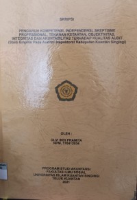 Image of PENGARUH KOMPETENSI, INDEPENDENSI, SKEPTISME PROFESSIONAL, TEKANAN KETAATAN, OBJEKTIVITAS, INTEGRITAS DAN AKUNTABILITAS TERHADAP KUALITAS AUDIT (Studi Empiris Pada Auditor Inspektorat Kabupaten Kuantan Singingi)