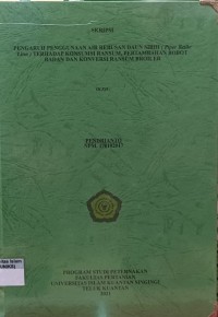 Image of PENGARUH PENGGUNAAN AIR REBUSAN DAUN SIRIH (Piper Betlle Linn) TERHADAP KONSUMSI RANSUM ,PERTAMBAHAN BOBOT BADAN DAN KONVERSI RANSUM BROILER