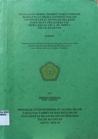 Image of PENERAPAN MODEL PEMBELAJARAN INKUIRI BERBANTUAN MEDIA INTERNET DALAM MENINGKATKAN MOTOVASI 
BELAJAR PADA MATA PELAJARAN PAI SISWA KELAS VIII A DI SMPN 4 TELUK KUANTAN