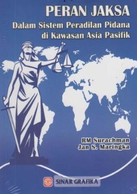 Image of Peran Jaksa Dalam Sistem Peradilan Pidana di Kawasan Asia Pasifik