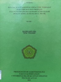Image of PENGARUH PUPUK KOMPOS AMPAS TEBU TERHADAP PERTUMBUHAN DAN PRODUKSI JAGUNG MANIS (Zea Mays saccharata) TUMPANGSARI DENGAN KEDELAI (Glycine max L. Merrill)