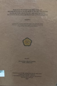 Image of PERANAN PEMERINTAH DESA DALAM MEMBERDAYAKAN MASYARAKAT DI ERA OTONOMI DAERAH PADA DESA PULAU ARO KECAMATAN KUANTAN TENGAH KABUPATEN KUANTAN SINGINGI